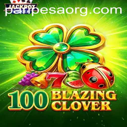 A Deep Dive into the Exciting World of 100BlazingClover